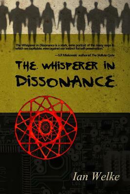 The Whisperer in Dissonance by Ian Welke