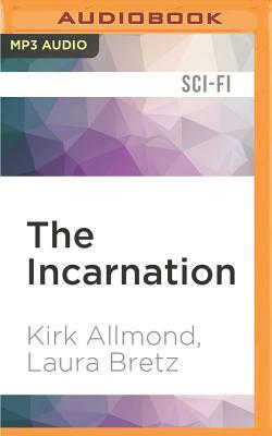 The Incarnation by Laura Bretz, Kirk Allmond