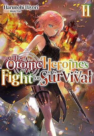 The Otome Heroine's Fight for Survival: Volume 2 by Harunohi Biyori