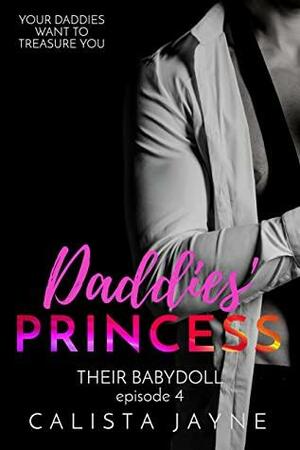Daddies' Princess by Calista Jayne