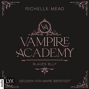 Blaues Blut by Richelle Mead