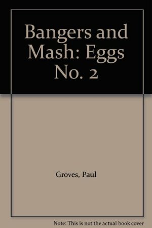 Bangers and Mash: Eggs by Memes