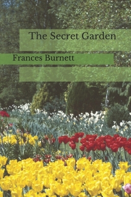 The Secret Garden by Frances Hodgson Burnett