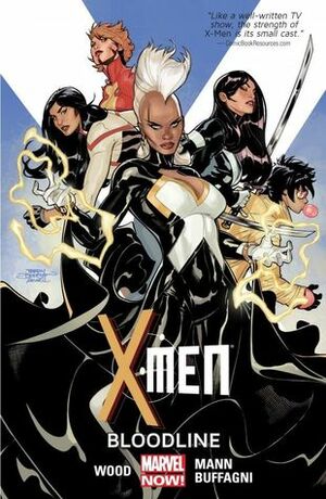 X-Men, Volume 3: Bloodline by Clay Mann, Brian Wood, Matteo Buffagni