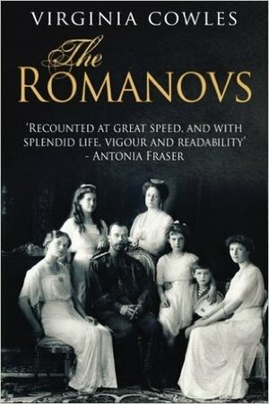 The Romanovs by Virginia Cowles