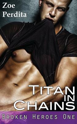 Titan in Chains by Zoe Perdita