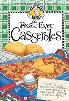 Best-Ever Casseroles Cookbook by Gooseberry Patch