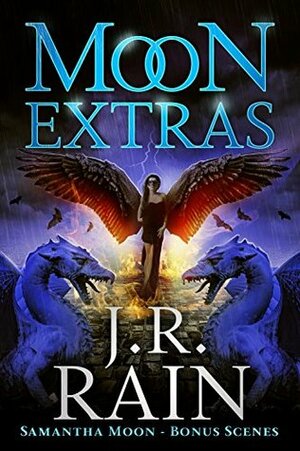 Moon Extras: Samantha Moon Bonus Scenes by J.R. Rain