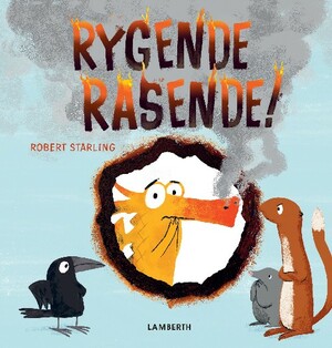 Rygende rasende by Robert Starling