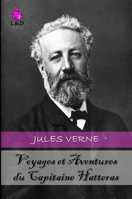 Voyages et Aventures du Capitaine Hatteras by Jules Verne