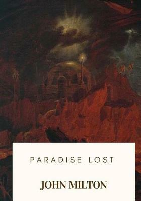 Paradise Lost by John Milton