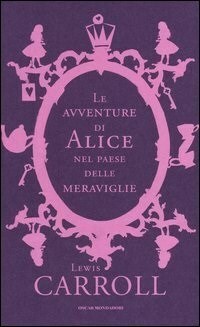 Le avventure di Alice nel paese delle meraviglie by Lewis Carroll