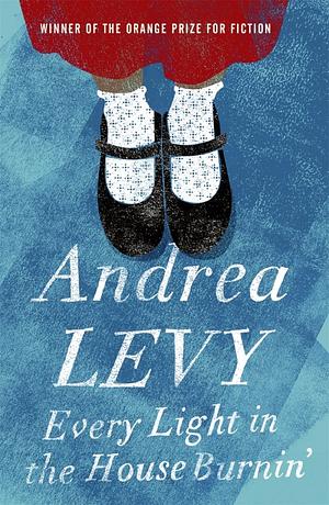 Every light in the house burning  by Andrea Levy
