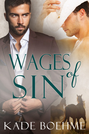 Wages of Sin by Kade Boehme
