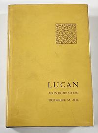 Lucan: An Introduction by Frederick Ahl