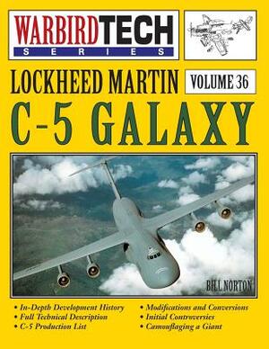 Lockheed Martin C-5 Galaxy - Warbirdtech Vol. 36 by Bill Norton