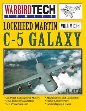 Lockheed Martin C-5 Galaxy - Warbirdtech Vol. 36 by Bill Norton