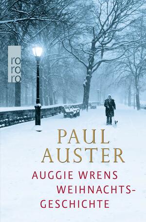 Auggie Wrens Weihnachtsgeschichte by Paul Auster, Werner Schmitz