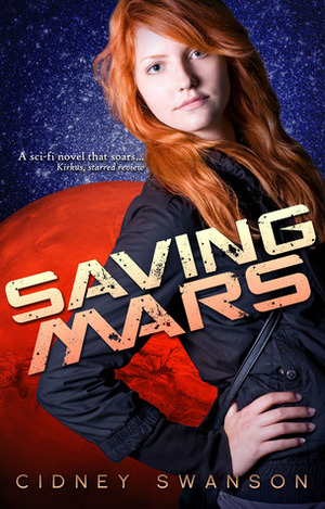 Saving Mars by Cidney Swanson