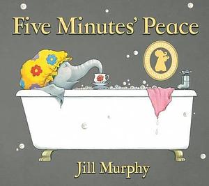 Five Minutes Peace 30th Anni Edition by Jill Murphy, Jill Murphy