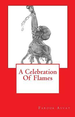 A Celebration Of Flames by Farouk Asvat