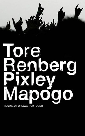 Pixley Mapogo by Tore Renberg