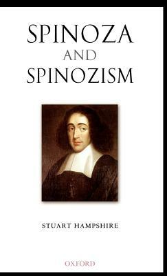 Spinoza and Spinozism by Stuart Hampshire