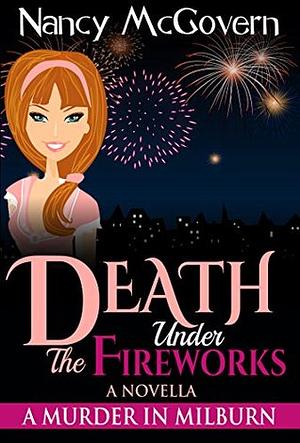 Death Under the Fireworks by Nancy McGovern