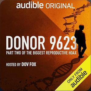 Donor 9623: Part Two by Dov Fox