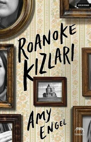 Roanoke Kızları by Amy Engel, Pınar Polat