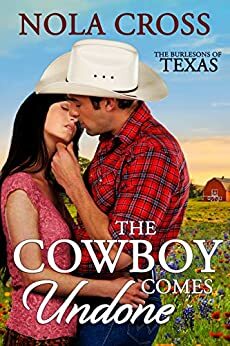 The Cowboy Comes Undone by Nola Cross