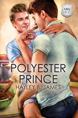 Polyester Prince by Hayley B. James