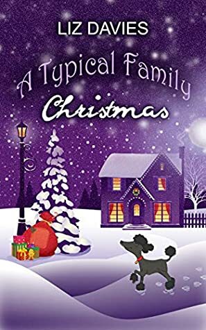 A Typical Family Christmas by Liz Davies