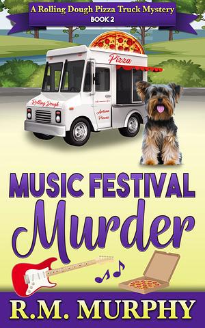 Music Festival Murder by R.M. Murphy