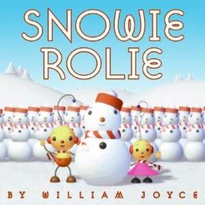 Snowie Rolie by William Joyce