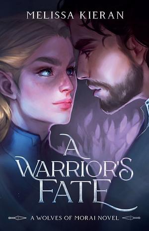 A Warrior's Fate by Melissa Kieran