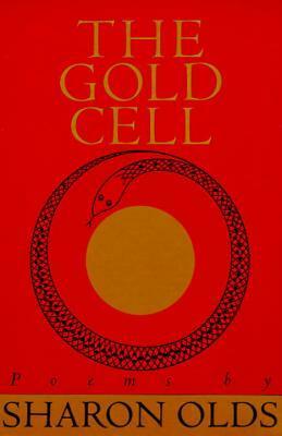 The Gold Cell (Knopf Poetry Series) by Alice Quinn, Sharon Olds