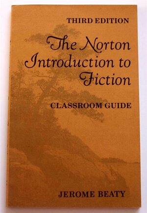 The Norton Introduction to Fiction by Jerome Beaty