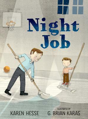 Night Job by Karen Hesse, G. Brian Karas
