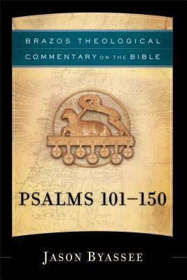 Psalms 101-150 by Jason Byassee