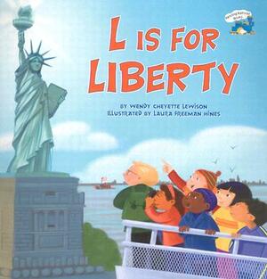 L Is for Liberty by Wendy Cheyette Lewison