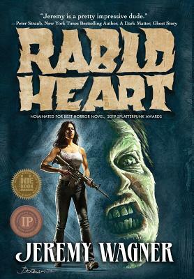 Rabid Heart by Jeremy Wagner