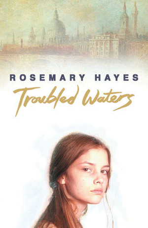Troubled Waters by Rosemary Hayes