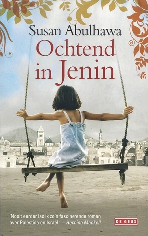 Ochtend in Jenin by Marianne Gaasbeek, Susan Abulhawa