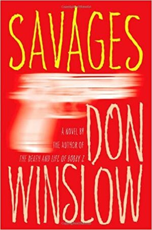 Divljaci by Don Winslow