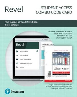 Revel for the Curious Writer -- Combo Access Card by Bruce Ballenger
