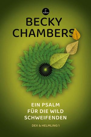 Ein Psalm für die wild Schweifenden by Becky Chambers