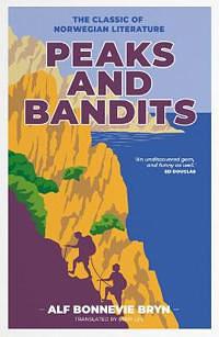 Peaks and Bandits by Alf Bonnevie Bryn