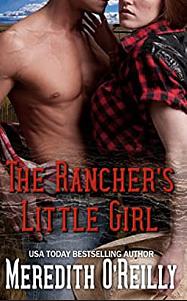 The Rancher's Little Girl by Meredith O'Reilly