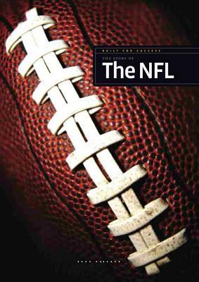 Built for Success: The Story of the NFL by Sara Gilbert